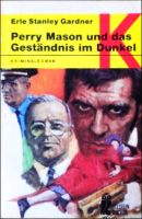 Perry Mason und das Geständnis im Dunkel