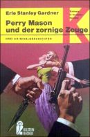 Perry Mason und der zornige Zeuge