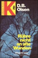 Rühre nicht an alte Wunden