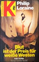 Blut ist der Preis für weiße Westen