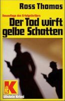 Der Tod wirft gelbe Schatten