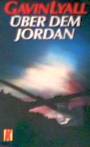 Über dem Jordan