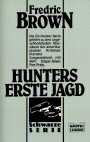 Hunters erste Jagd