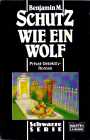 Wie ein Wolf