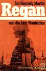 Regan und die Akte Manhattan