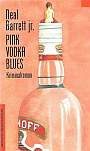 Pink Vodka Blues