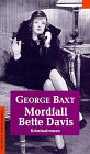 Mordfall fr Bette Davis