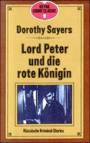 Lord Peter und die rote Knigin