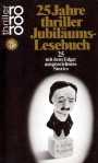 25 Jahre Thriller Jubiläums- Lesebuch