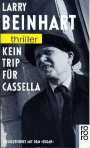Kein Trip für Cassella