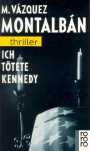 Ich ttete Kennedy