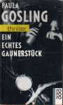 Ein echtes Gaunerstück
