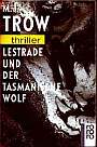 Lestrade und der tasmanische Wolf