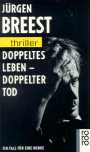 Doppeltes Leben - doppelter Tod