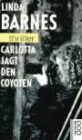 Carlotta jagt den Coyoten