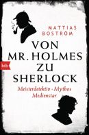 Von Mr. Holmes zu Sherlock