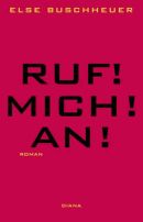 Ruf! Mich! An!