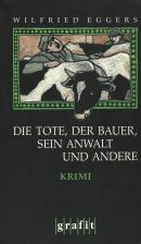 Die Tote, der Bauer, sein Anwalt und andere