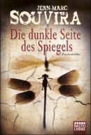 Die dunkle Seite des Spiegels