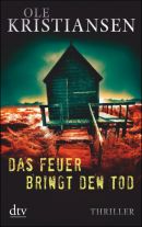 Das Feuer bringt den Tod