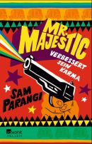 Mr. Majestic verbessert sein Karma