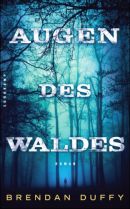 Die Augen des Waldes