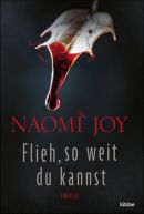 Flieh, so weit du kannst