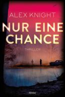 Nur eine Chance