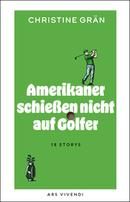 Amerikaner schießen nicht auf Golfer