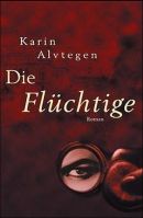 Die Flüchtige