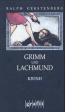 Grimm und Lachmund