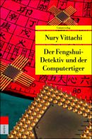 Der Fengshui-Detektiv und der Computertiger