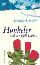  Hunkeler und der Fall Livius