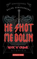 He Shot Me Down