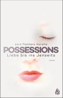 Possessions - Liebe bis in Jenseits