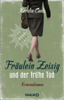 Fräulein Zeisig und der frühe Tod