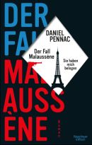 Der Fall Malaussène: Sie haben mich belogen