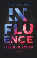 Influenz - Fehler im System