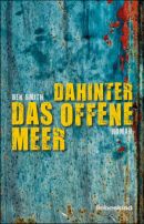 Dahinter das offene Meer