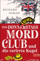 Der Donnerstagsmordclub und die verirrte Kugel