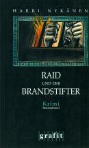 Raid und der Brandstifter