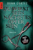 Du wirst sein nächstes Opfer sein