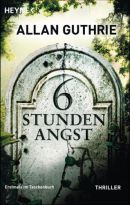 6 Stunden Angst