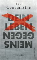 Dein Leben gegen meins