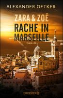 Zara und Zoë - Rache in Marseille