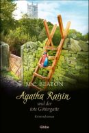 Agatha Raisin und der tote Göttergatte