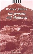 Ins Jenseits auf Mallorca