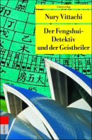 Der Fengshui-Detektiv und der Geistheiler