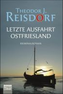 Letzte Ausfahrt Ostfriesland