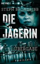 Die Jägerin - Übergabe